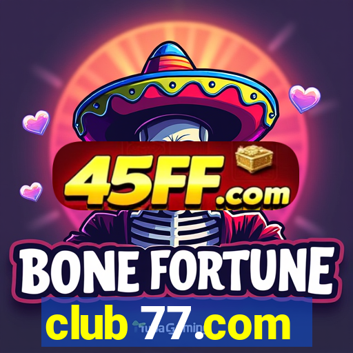 club 77.com